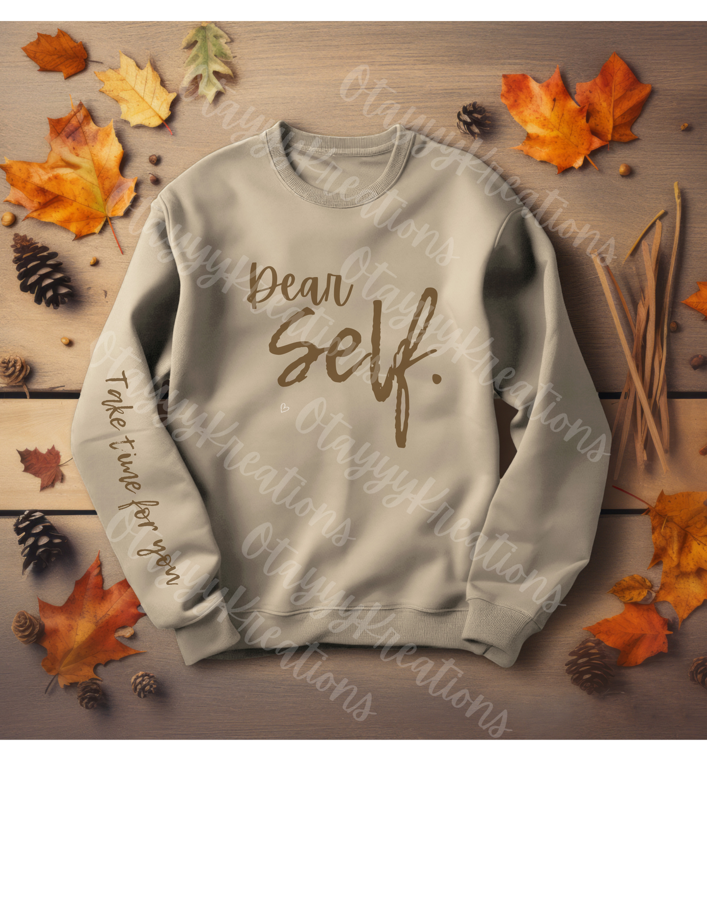 Dear Self Sweatshirts
