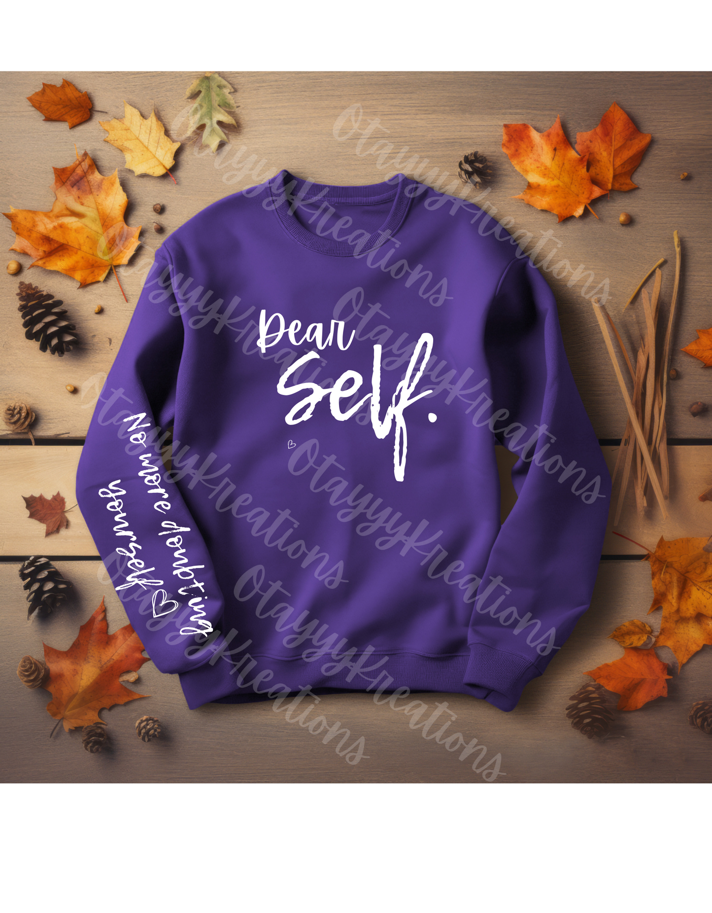 Dear Self Sweatshirts