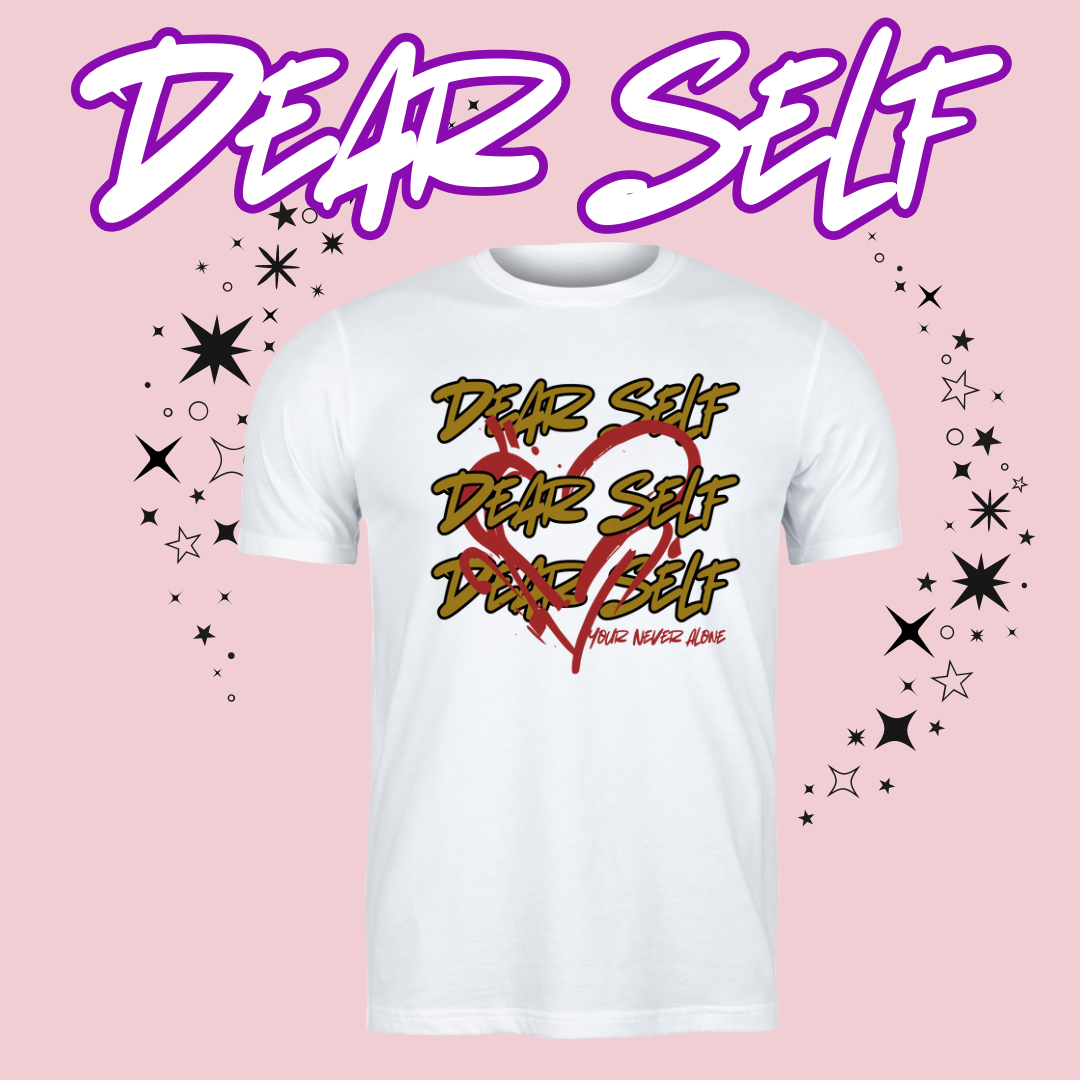 Dear Self Shirts