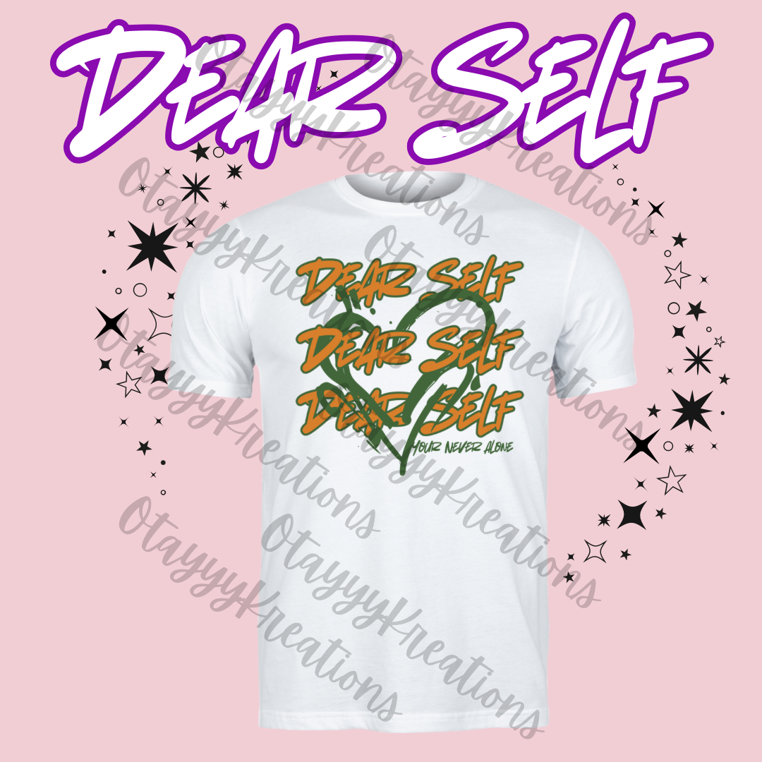 Dear Self Shirts