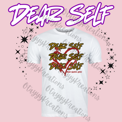 Dear Self Shirts